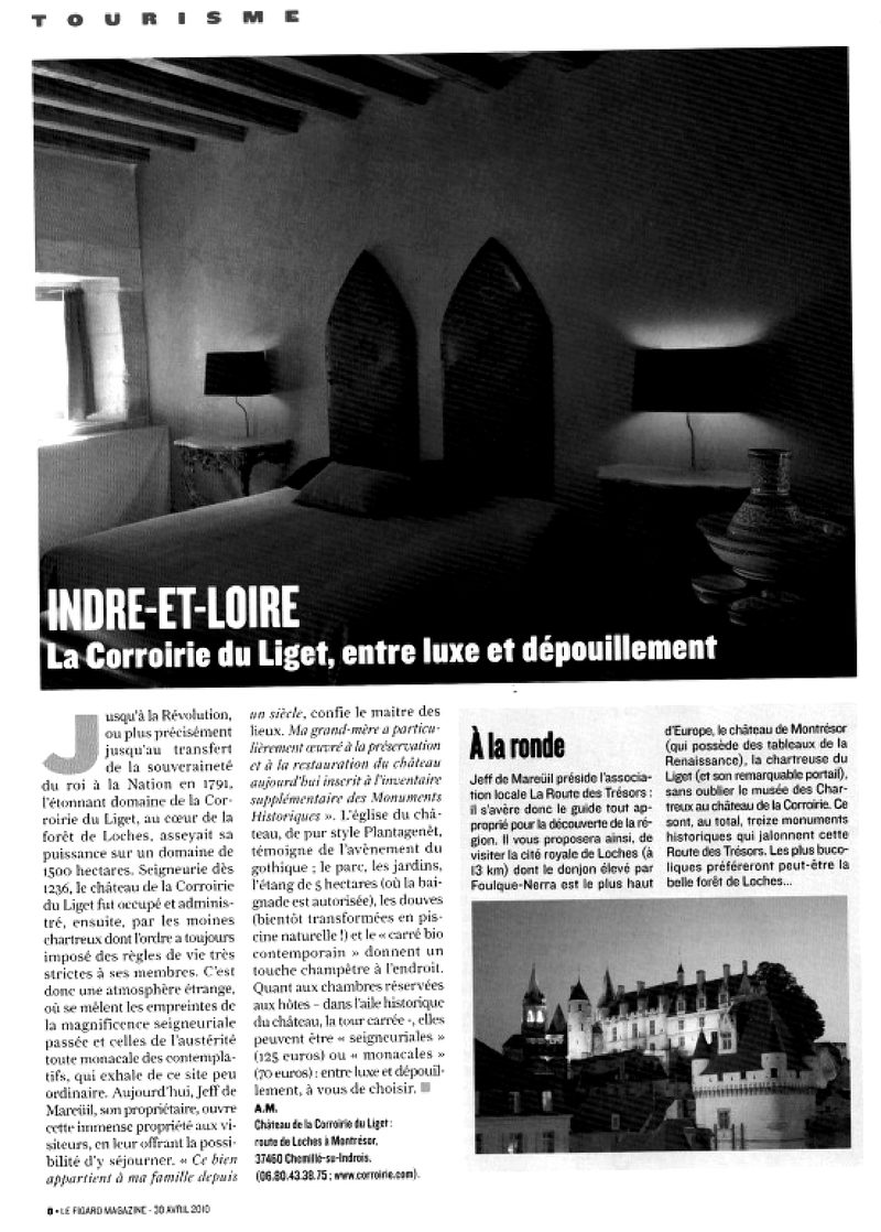 Extrait du Figaro Magazine (30 avril 2010) : « La Corroirie du Liget, entre luxe et dépouillement », article sur le château-monastère et ses chambres d’hôtes